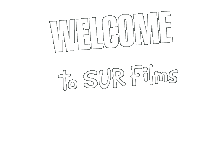 WELCOME to SUR Films